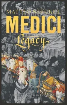 Medici ~ Legacy, Paperback/Matteo Strukul