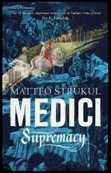Medici ~ Supremacy, Paperback/Matteo Strukul