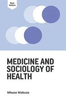 Medicine and Sociology of Health, Paperback/Mbuso Mabuza