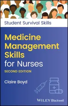 Medicine Management Skills for Nurses. 2nd Edition, Paperback/Claire Boyd
