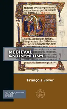 Medieval Antisemitism?, Paperback/Fran ois Soyer