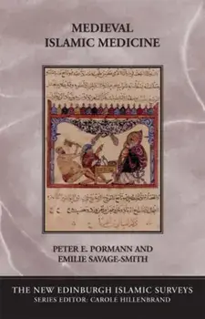 Medieval Islamic Medicine, Paperback/Emilie Savage-Smith