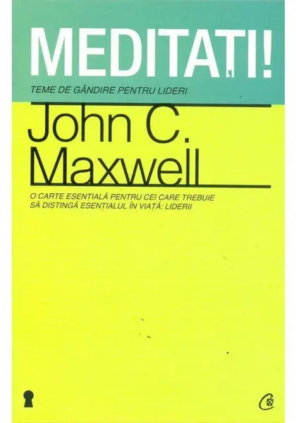 MEDITATI! TEME DE GANDIRE PENTRU LIDERI