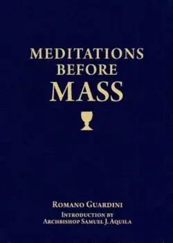 Meditations Before Mass, Paperback/Romano Guardini