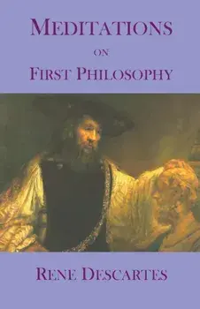 Meditations on First Philosophy, Paperback/Rene Descartes