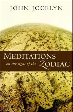 Meditations on the Signs of the Zodiac - John Jocelyn