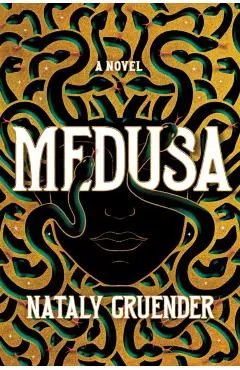 Medusa - Nataly Gruender
