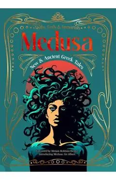 Medusa: New & Ancient Greek Tales - Liv Albert