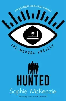 Medusa Project: Hunted, Paperback/Sophie Mckenzie