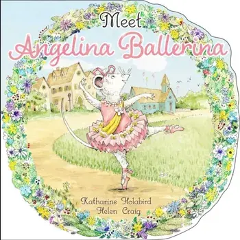 Meet Angelina Ballerina!, Paperback/Katharine Holabird