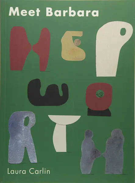Meet Barbara Hepworth | Laura Carlin