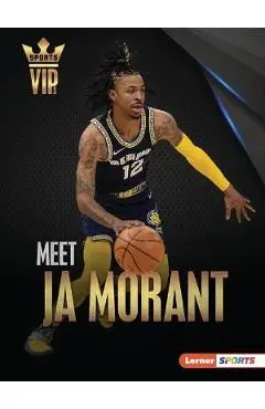 Meet Ja Morant: Memphis Grizzlies Superstar - David Stabler