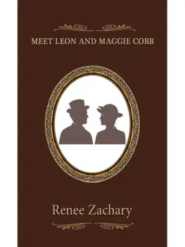 Meet Leon and Maggie Cobb, Paperback/Renee Zachary