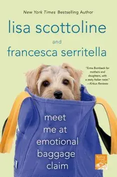 Meet Me at Emotional Baggage Claim, Paperback/Lisa Scottoline