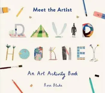 Meet the Artist: David Hockney, Paperback/Rose Blake
