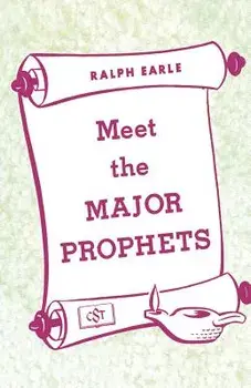 Meet the Major Prophets, Paperback/Ralph Earle