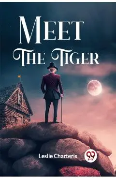 Meet the Tiger - Leslie Charteris