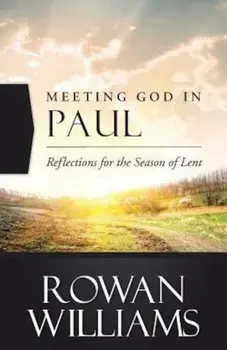 Meeting God in Paul, Paperback/Rowan Williams