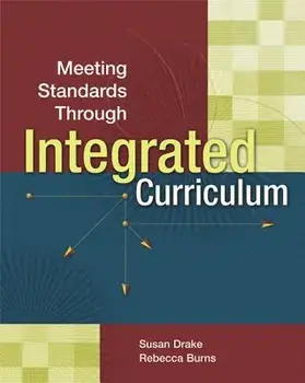 Meeting Standards Through Integrated Curriculum, Paperback/Susan M. Drake