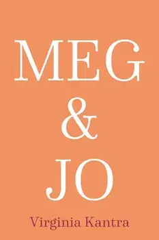 Meg and Jo, Paperback/Virginia Kantra