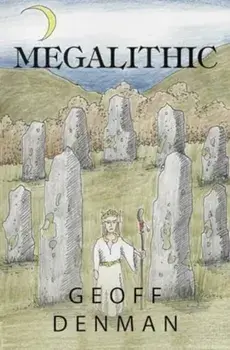 Megalithic, Paperback/Geoff Denman