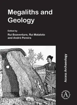Megaliths and Geology: Megalitos e Geologia. MEGA-TALKS 2: 19-20 November 2015 (Redondo, Portugal), Paperback/***