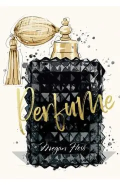 Megan Hess: Perfume - Megan Hess