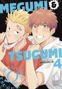 Megumi & Tsugumi, Vol. 4, Paperback/Mitsuru Si