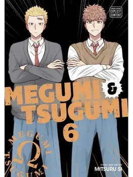 Megumi & Tsugumi, Vol. 6, Paperback/Mitsuru Si