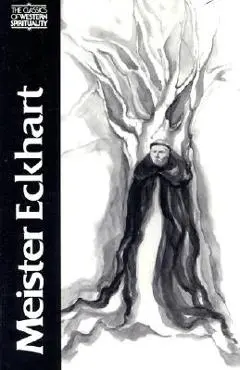 Meister Eckhart, Vol. 2: The Essential Sermons, Commentaries, Treatises and Defense - Edmund Colledge