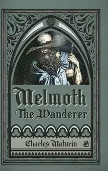 Melmoth the Wanderer (Illustrated and Annotated), Hardcover/Charles Maturin