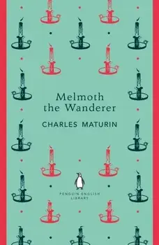 Melmoth the Wanderer, Paperback/Charles Robert Maturin