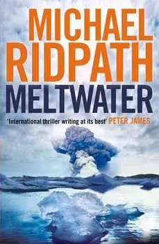 Meltwater, Paperback/Michael Ridpath