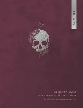 Memento Mori an Advent Companion on the, Paperback/Theresa Noble