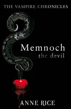 Memnoch The Devil. The Vampire Chronicles 5, Paperback/Anne Rice