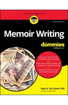 Memoir Writing for Dummies - Ryan G. Van Cleave