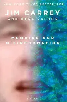 Memoirs and Misinformation, Paperback/Jim Carrey