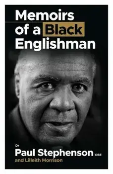 Memoirs Of A Black Englishman, Paperback/Lilleith Morrison
