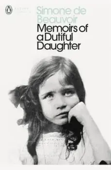 Memoirs of a Dutiful Daughter, Paperback/Simone De Beauvoir