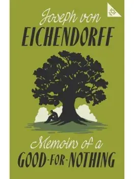 Memoirs of a Good-for-Nothing. 101-Page series, Paperback/Joseph von Eichendorff