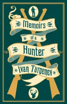 Memoirs of a Hunter, Paperback/Ivan Turgenev