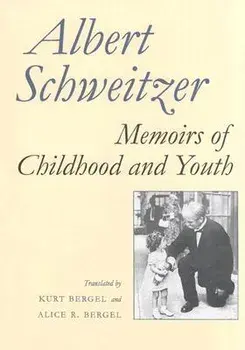 Memoirs of Childhood and Youth, Hardcover/Albert Schweitzer