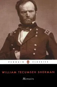 Memoirs of General William T. Sherman, Paperback/William Tecumseh Sherman