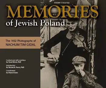 Memories of Jewish Poland: The, Hardcover/Yosef Wosk