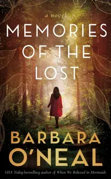 Memories of the Lost. A Novel, Paperback/Barbara O'Neal