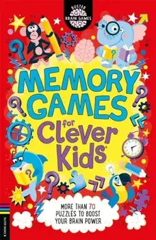 Memory Games for Clever Kids (R). More than 70 puzzles to boost your brain power, Paperback/Gareth Moore