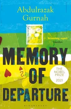 Memory of Departure. By the winner of the Nobel Prize in Literature 2021, Paperback/Abdulrazak Gurnah