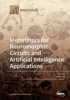 Memristors for Neuromorphic Circuits and Artificial Intelligence Applications, Paperback/Jordi Suñé
