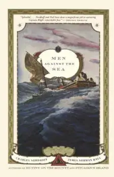 Men Against the Sea, Paperback/Charles Nordhoff