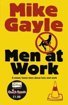 Men at Work - Quick Read, Paperback/Mike Gayle